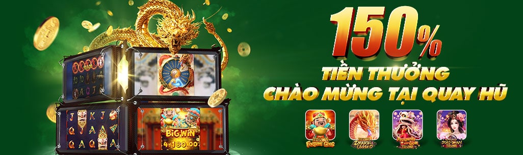 Nhận 150% tiền thưởng quay hũ lên tới 2.888.000 VNĐ