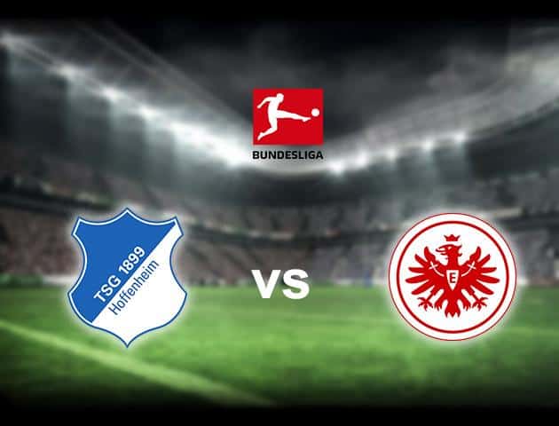 Soi kèo nhà cái Hoffenheim vs Frankfurt, 18/01/2020 - VĐQG Đức