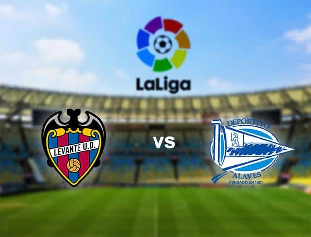 Soi kèo nhà cái Levante vs Alaves 19/1/2020 - VĐQG Tây Ban Nha