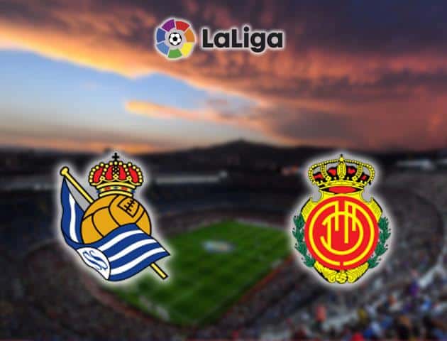 Soi kèo nhà cái Real Sociedad vs Mallorca, 26/01/2020 - VĐQG Tây Ban Nha