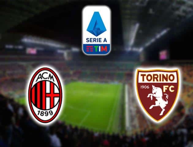 Soi kèo bóng đá Nilan vs Torino, 16/02/2020 - VĐQG Ý [Serie A]