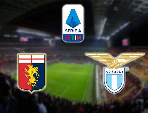 Soi kèo nhà cái Genoa vs Lazio, 23/02/2020 - VĐQG Ý [Serie A]