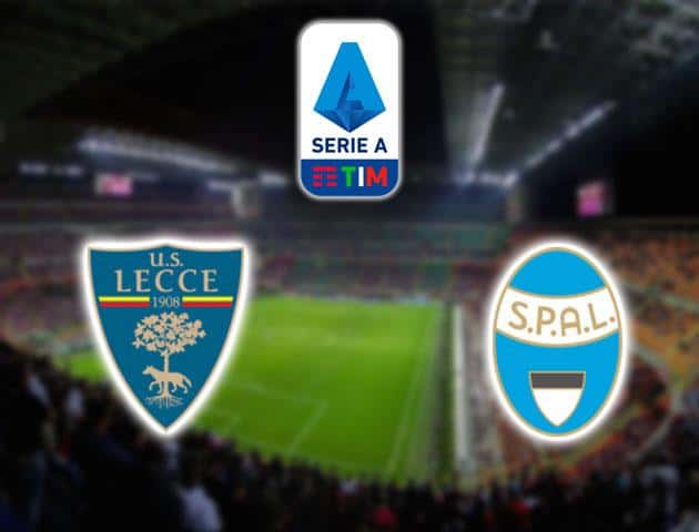 Soi kèo nhà cái Lecce vs SPAL, 16/02/2020 - VĐQG Ý [Serie A]