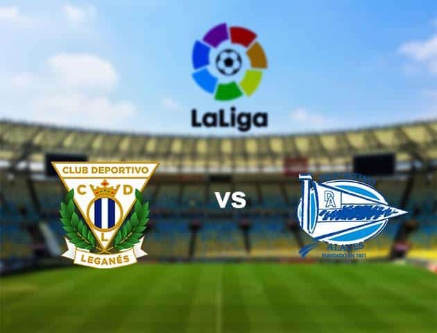Soi kèo nhà cái Leganes vs Deportivo Alavés, 01/03/2020 - VĐQG Tây Ban Nha Soi kèo nhà cái Leganes vs Deportivo Alavés, 01/03/2020 - VĐQG Tây Ban Nha