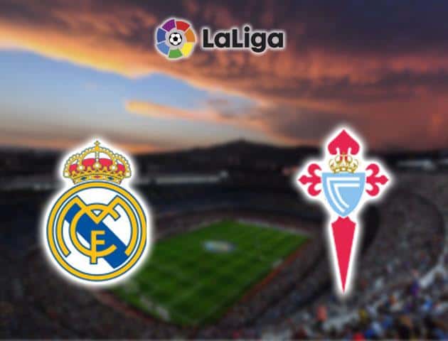 Soi kèo nhà cái Real Madrid vs Celta Vigo, 16/02/2020 - VĐQG Tây Ban Nha