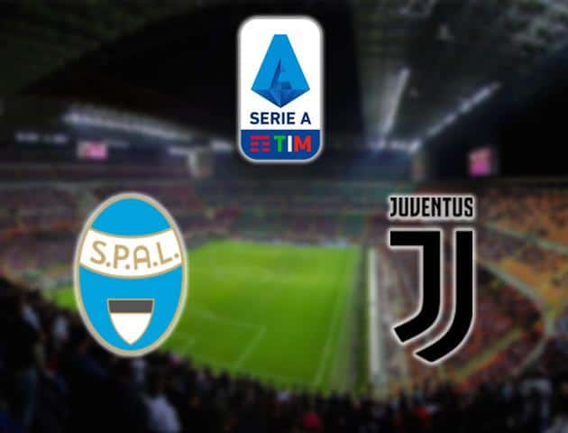 Soi kèo nhà cái SPAL vs Juventus, 23/02/2020 - VĐQG Ý [Serie A]