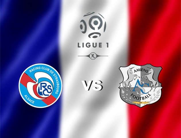 Soi kèo nhà cái Strasbourg vs Amiens SC, 23/02/2020 - VĐQG Pháp [Ligue 1]