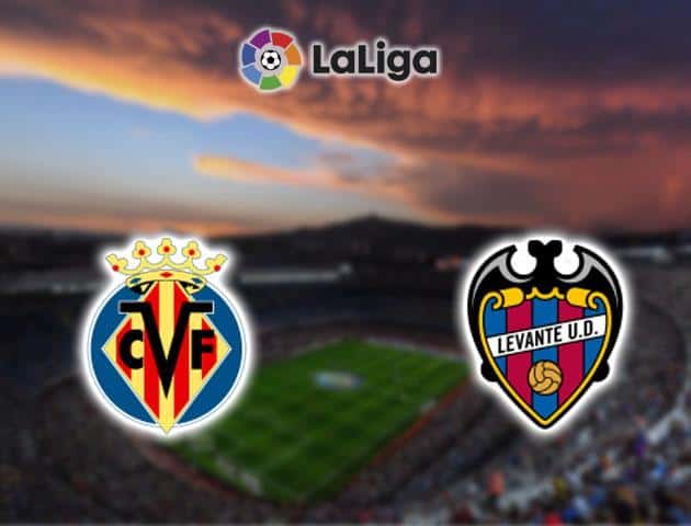 Soi kèo nhà cái Villarreal vs Levante, 16/02/2020 - VĐQG Tây Ban Nha