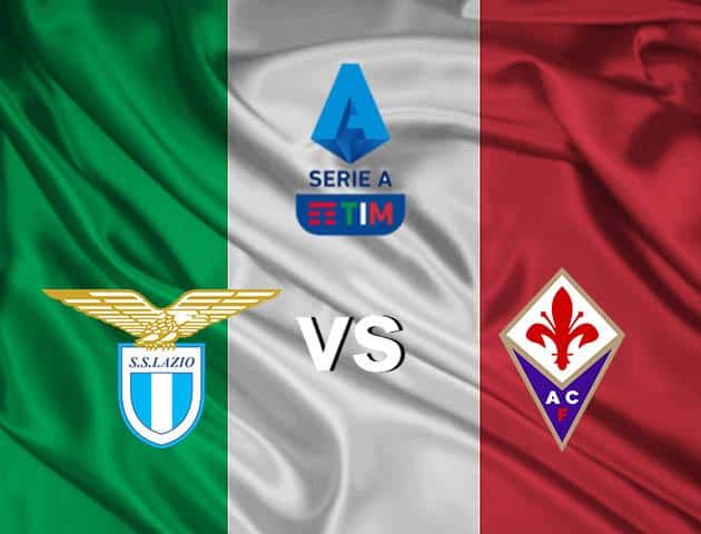 Soi kèo bóng đá Lazio vs Fiorentina, 15/03/2020 - VĐQG Ý [Serie A]