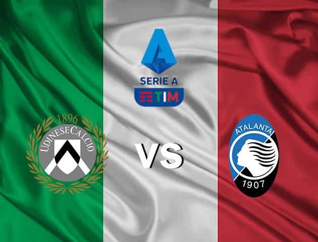 Soi kèo nhà cái Udinese vs Atalanta, 15/03/2020 - VĐQG Ý [Serie A]