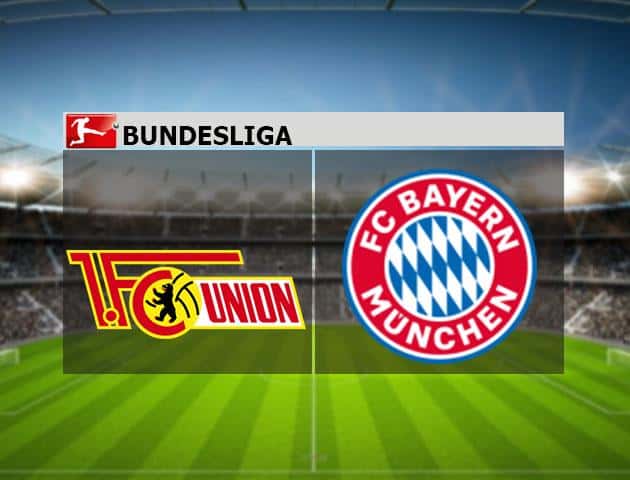 Soi kèo nhà cái Union Berlin vs Bayern Munich, 15/03/2020 - Giải VĐQG Đức