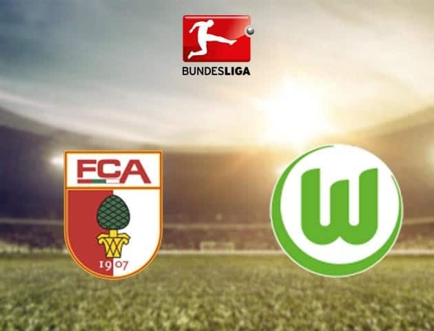Soi kèo bóng đá Augsburg vs Wolfsburg, 16/5/2020 - Giải VĐQG Đức