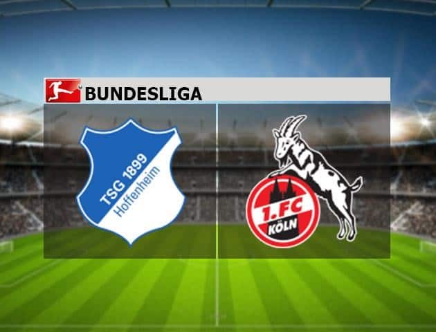 Soi kèo nhà cái Hoffenheim vs Cologne, 28/5/2020 - Giải VĐQG Đức