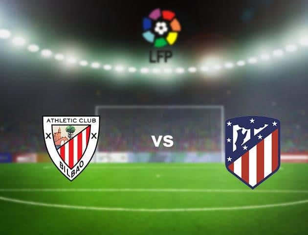 Soi kèo nhà cái Ath Bilbao vs Atl. Madrid, 14/6/2020 - VĐQG Tây Ban Nha