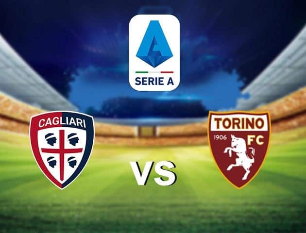 Soi kèo nhà cái Cagliari vs Torino, 28/6/2020 - VĐQG Ý [Serie A]