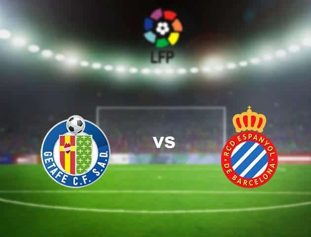 Soi kèo nhà cái Getafe vs Espanyol, 17/6/2020 - VĐQG Tây Ban Nha