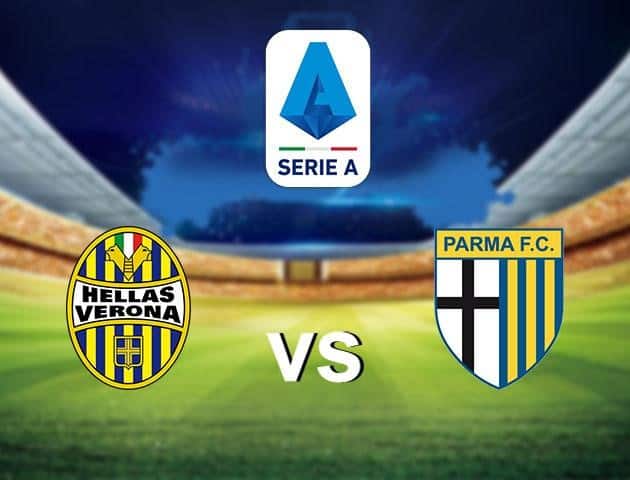 Soi kèo nhà cái Hellas Verona vs Parma, 02/7/2020 - VĐQG Ý [Serie A]