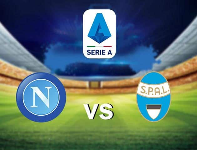 Soi kèo nhà cái Napoli vs SPAL, 29/6/2020 - VĐQG Ý [Serie A]