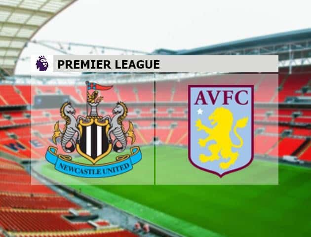 Soi kèo nhà cái Newcastle United vs Aston Villa, 25/6/2020 - Ngoại Hạng Anh