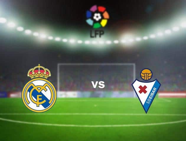 Soi kèo nhà cái Real Madrid vs Eibar, 14/6/2020 - VĐQG Tây Ban Nha