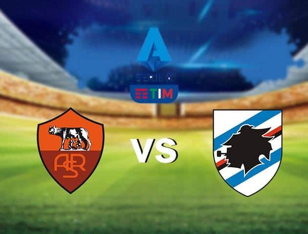 Soi kèo nhà cái Roma vs Sampdoria, 25/6/2020 - VĐQG Ý [Serie A]
