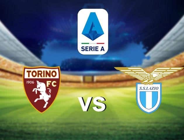 Soi kèo nhà cái Torino vs Lazio, 01/7/2020 - VĐQG Ý [Serie A]