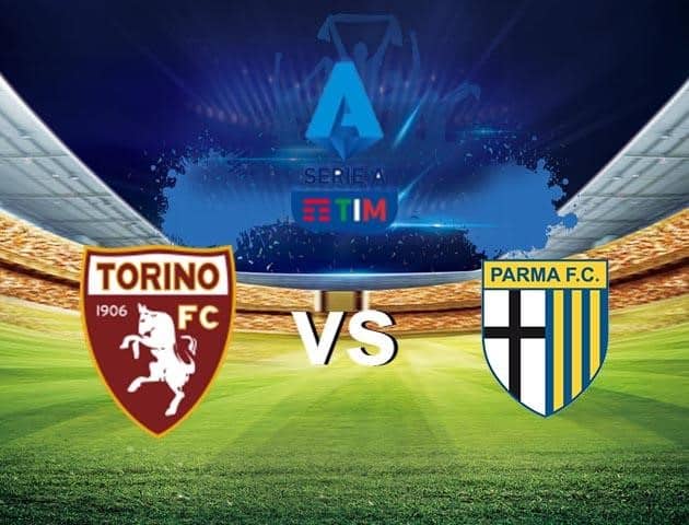 Soi kèo nhà cái Torino vs Parma, 21/6/2020 - VĐQG Ý [Serie A]
