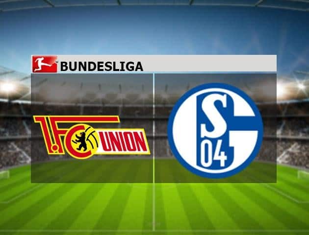Soi kèo nhà cái Union Berlin vs Schalke 04, 07/6/2020 - Giải VĐQG Đức