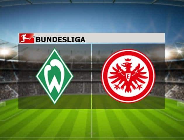 Soi kèo nhà cái Werder Bremen vs Eintracht Frankfurt, 04/6/2020 - Giải VĐQG Đức Soi kèo nhà cái Werder Bremen vs Eintracht Frankfurt, 04/6/2020 - Giải VĐQG Đức