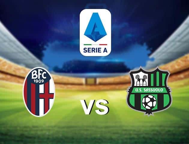 Soi kèo nhà cái Bologna vs Sassuolo, 09/7/2020 - VĐQG Ý [Serie A]