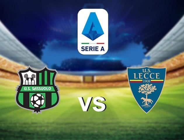 Soi kèo nhà cái Sassuolo vs Lecce, 05/7/2020 - VĐQG Ý [Serie A]