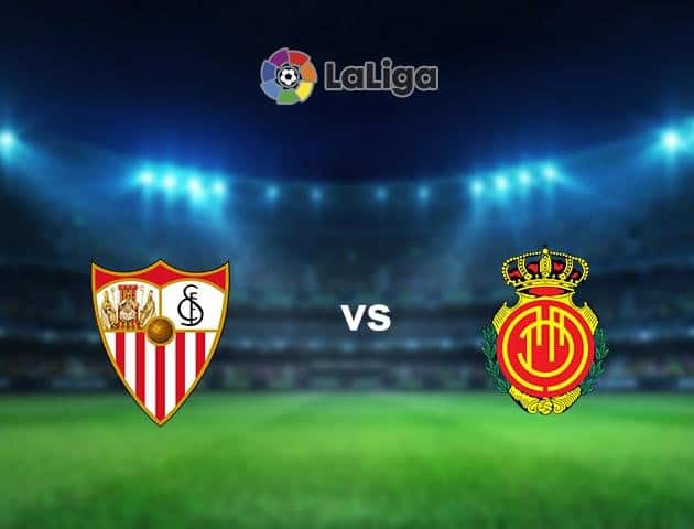 Soi kèo nhà cái Sevilla vs Mallorca, 12/7/2020 - VĐQG Tây Ban Nha