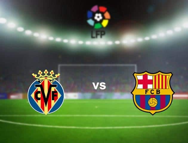 Soi keo nha cai Villarreal vs Barcelona 05 7 2020 VDQG Tay Ban Nha