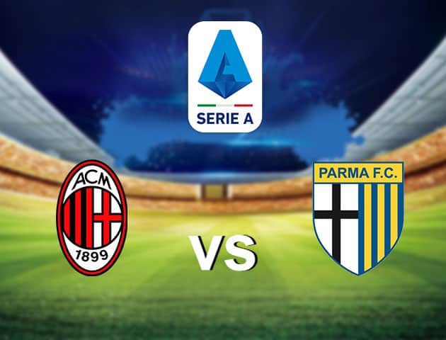 Soi kèo nhà cái AC Milan vs Parma, 16/7/2020 - VĐQG Ý [Serie A]