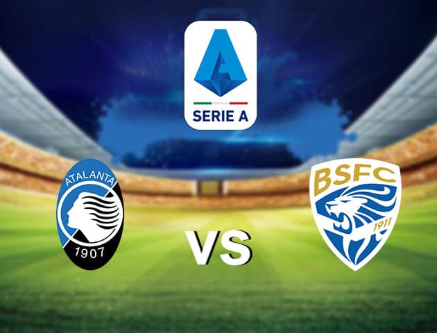 Soi kèo nhà cái Atalanta vs Brescia, 15/7/2020 - VĐQG Ý [Serie A]
