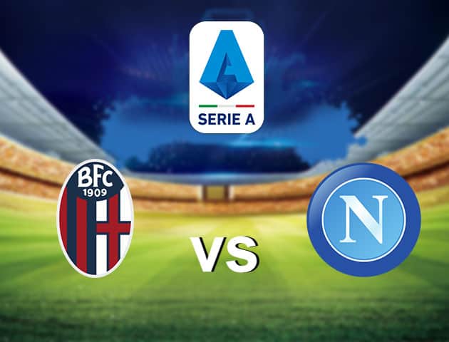 Soi kèo nhà cái Bologna vs Napoli, 16/7/2020 - VĐQG Ý [Serie A]