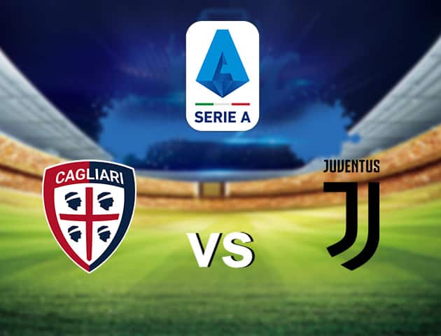 Soi kèo nhà cái Cagliari vs Juventus, 29/7/2020 - VĐQG Ý [Serie A]