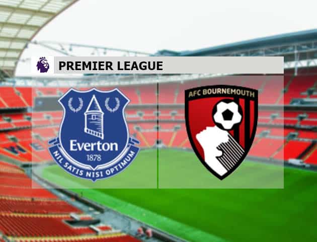 Soi kèo nhà cái Everton vs AFC Bournemouth, 26/7/2020 - Ngoại Hạng Anh Soi kèo nhà cái Everton vs AFC Bournemouth, 26/7/2020 - Ngoại Hạng Anh