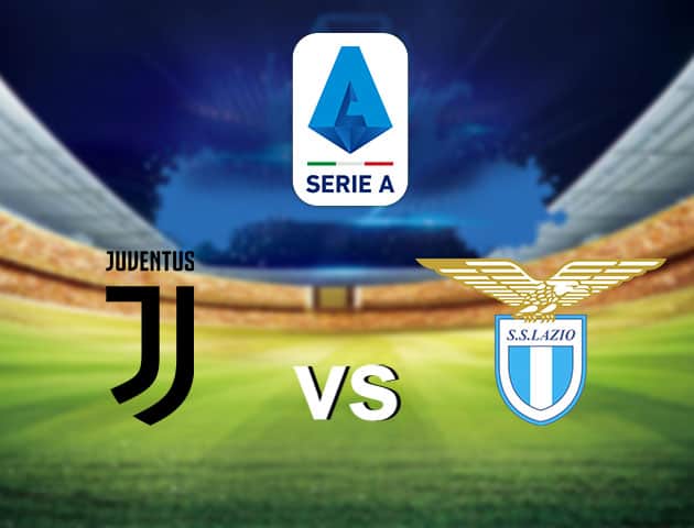 Soi kèo nhà cái Juventus vs Lazio, 21/7/2020 - VĐQG Ý [Serie A]