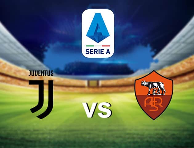 Soi kèo nhà cái Juventus vs Roma, 02/8/2020 - VĐQG Ý [Serie A]