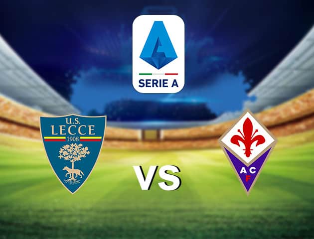 Soi kèo nhà cái Lecce vs Fiorentina, 16/7/2020 - VĐQG Ý [Serie A]