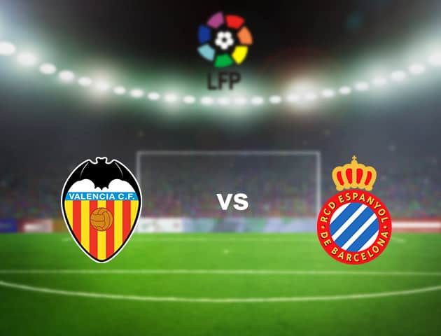 Soi kèo nhà cái Valencia vs Espanyol, 17/7/2020 - VĐQG Tây Ban Nha