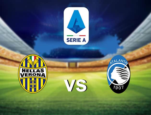 Soi kèo nhà cái Hellas Verona vs Atalanta, 18/7/2020 - VĐQG Ý [Serie A]