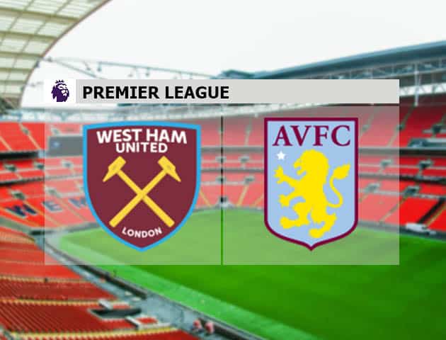 Soi kèo nhà cái West Ham United vs Aston Villa, 26/7/2020 - Ngoại Hạng Anh