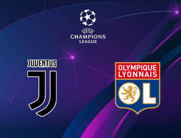 Soi kèo nhà cái Juventus vs Olympique Lyonnais, 8/08/2020 - Cúp C1 Châu Âu
