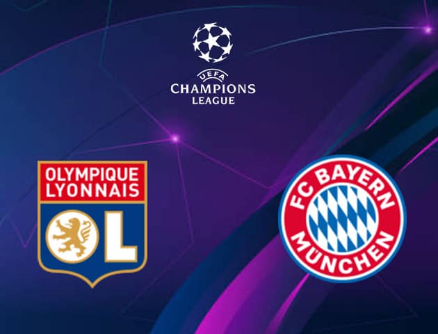 Soi kèo nhà cái Lyon vs Bayern Munich, 20/08/2020 - Cúp C1 Châu Âu