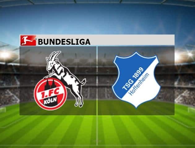 Soi kèo nhà cái Cologne vs Hoffenheim, 19/9/2020 - VĐQG Đức