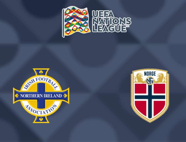 Soi kèo nhà cái Bắc Ireland vs Na Uy, 08/09/2020 - Nations League Soi kèo nhà cái Bắc Ireland vs Na Uy, 08/09/2020 - Nations League