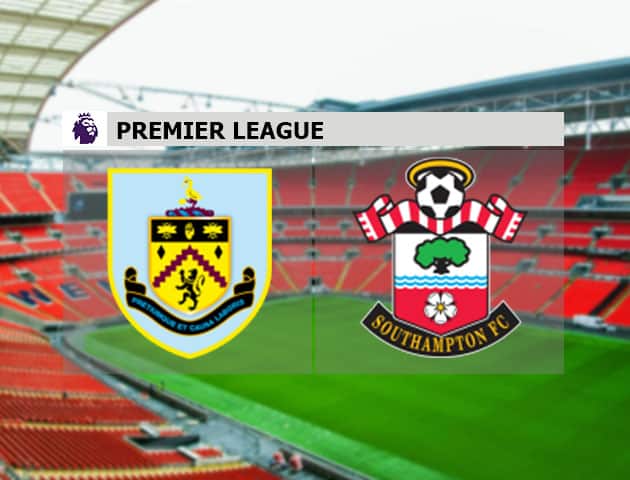 Soi kèo nhà cái Burnley vs Southampton, 27/09/2020 - Ngoại Hạng Anh Soi kèo nhà cái Burnley vs Southampton, 27/09/2020 - Ngoại Hạng Anh