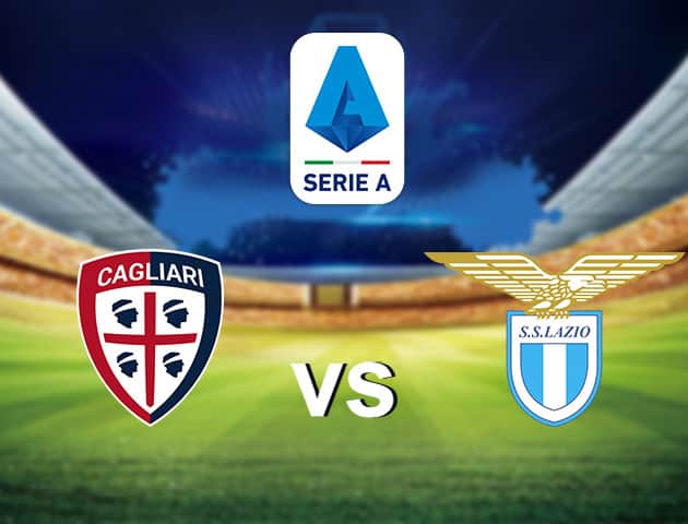 Soi kèo nhà cái Cagliari vs Lazio, 26/9/2020 - VĐQG Ý [Serie A]